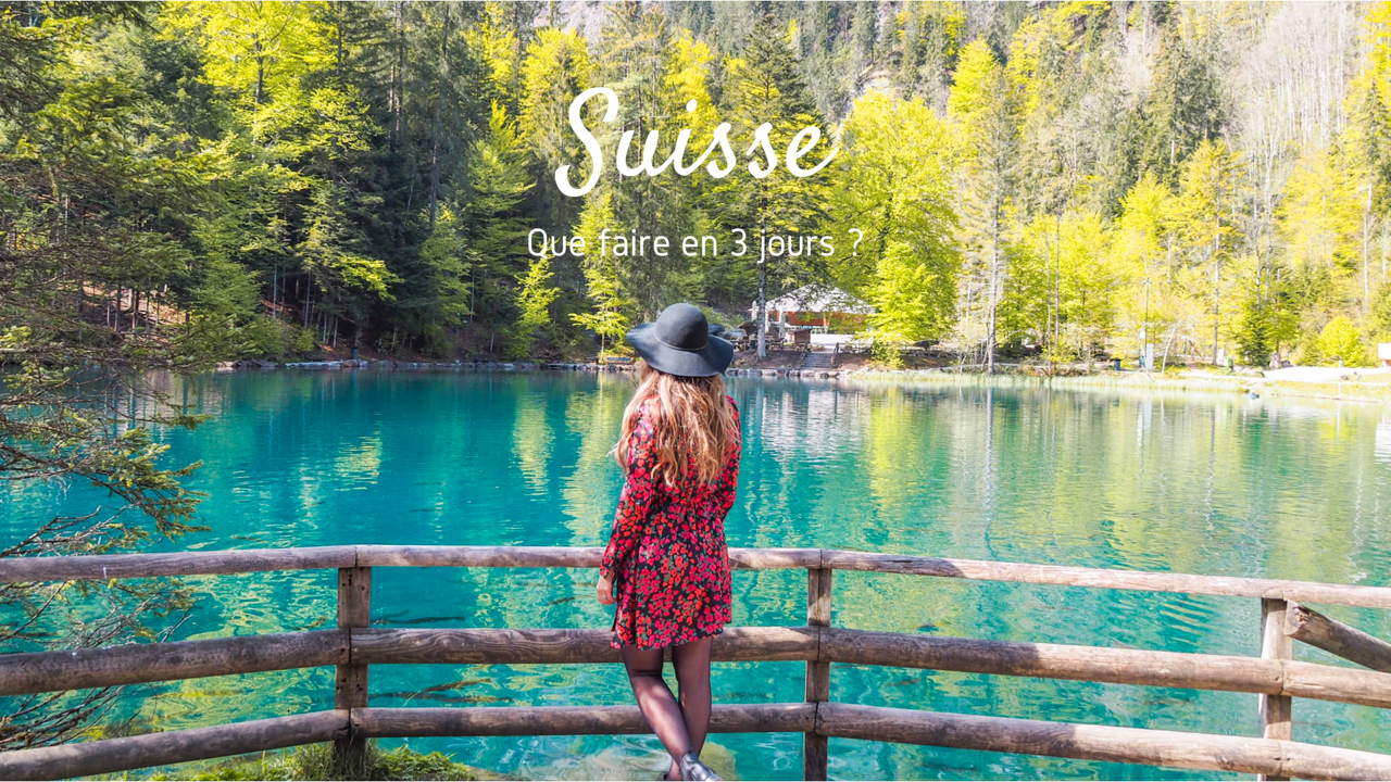 que voir en suisse