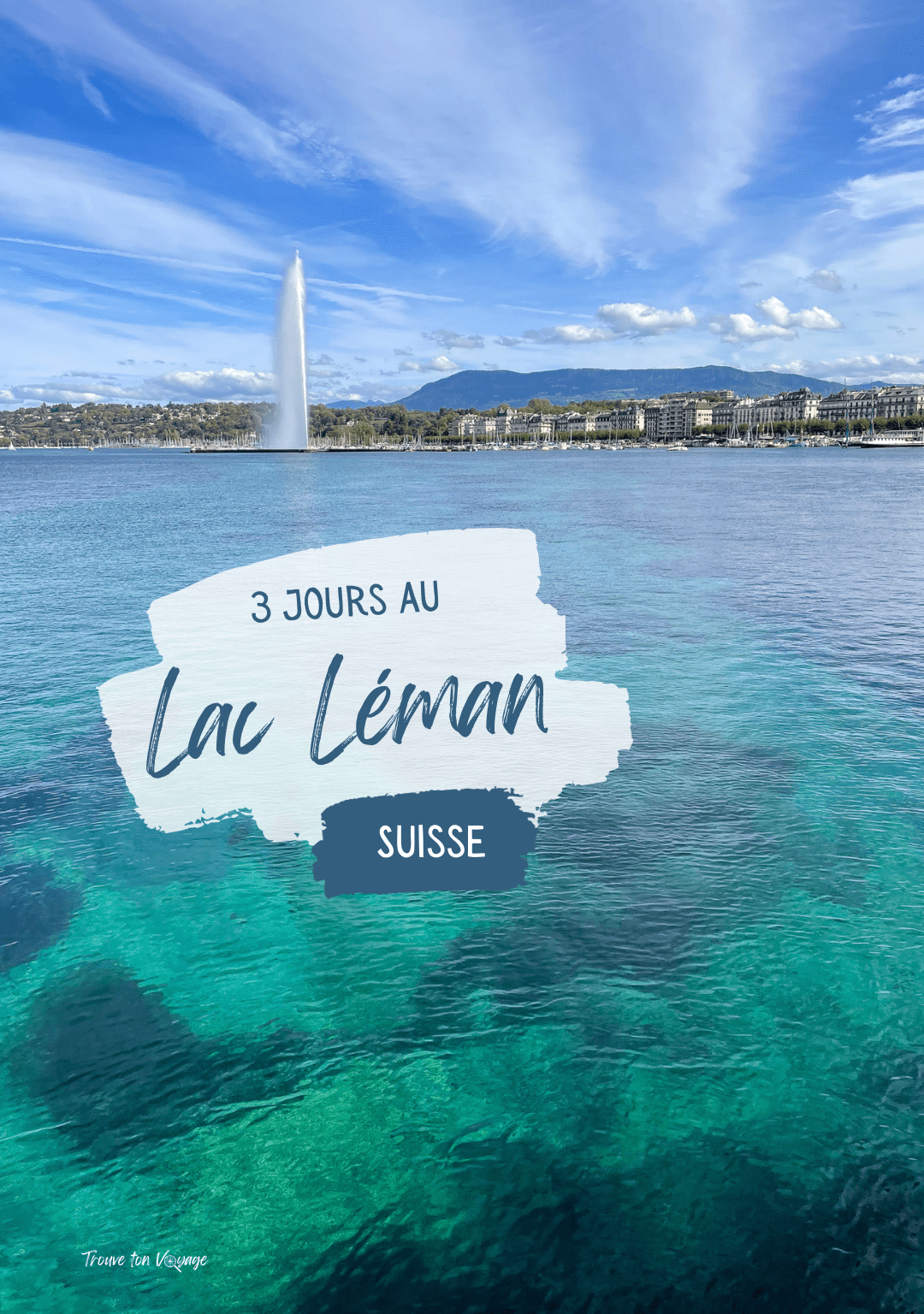 visiter la suisse en 3 jours