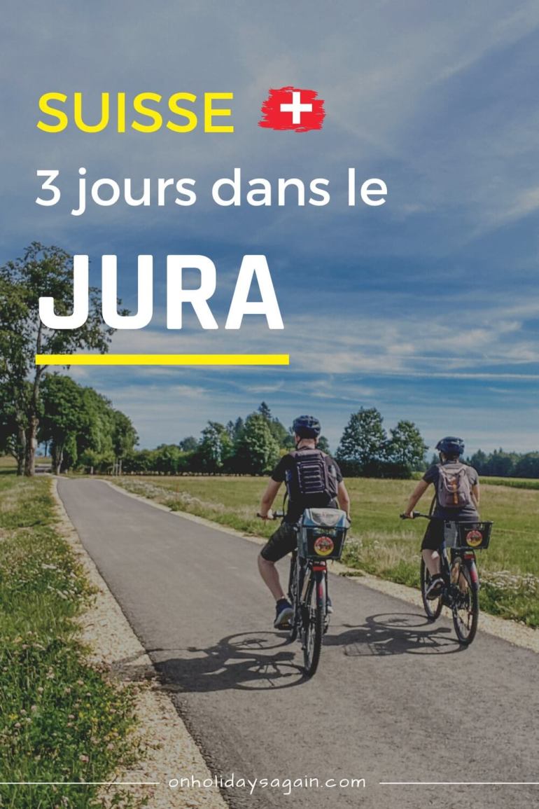 visiter le jura suisse